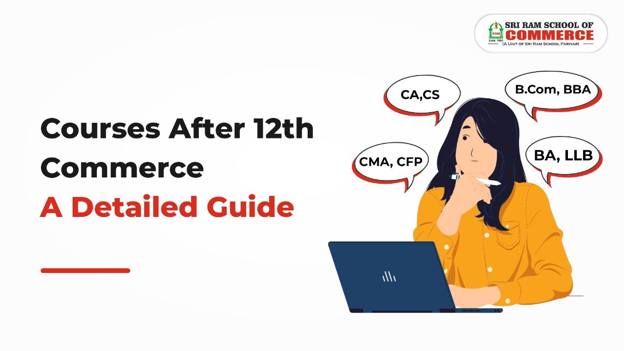 Courses After 12th Commerce: A Detailed Guide